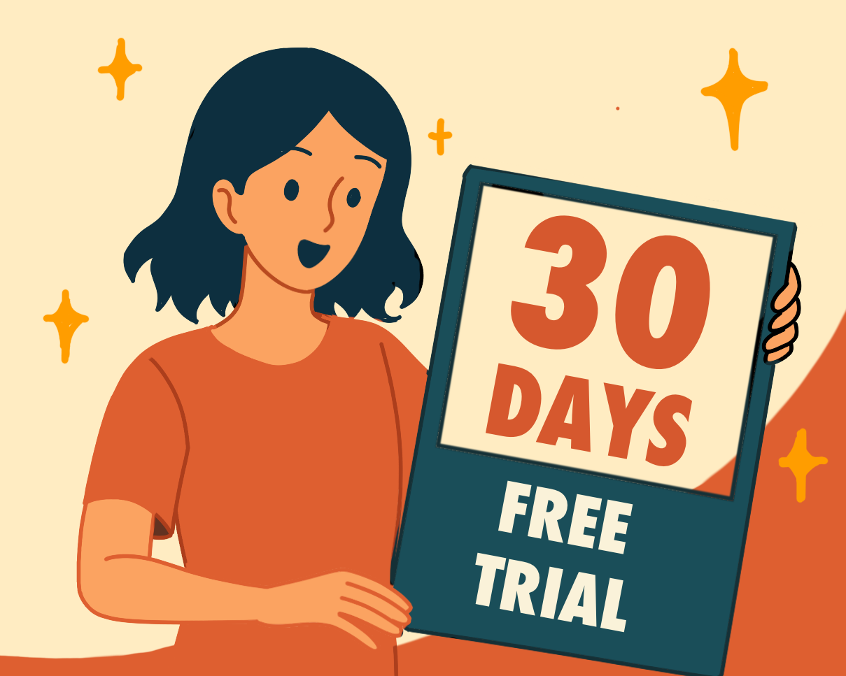 Your free trial lasts for 30 days.